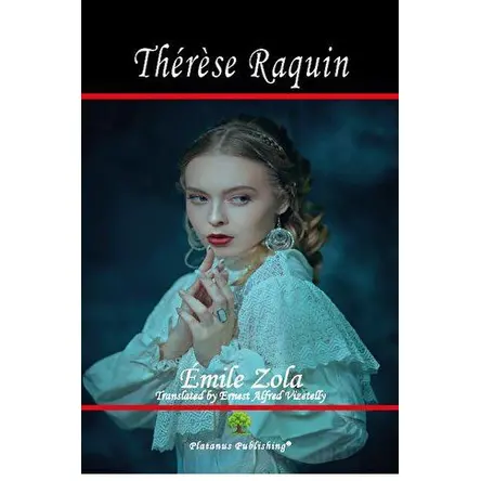 Therese Raquin - Emile Zola - Platanus Publishing