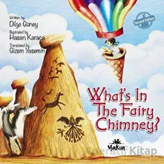 Whats in the Fairy Chimney? - Dilge Güney - Yakın Kitabevi
