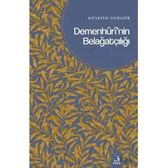 Demenhurinin Belağatçılığı - Hüseyin Güngör - Fecr Yayınları