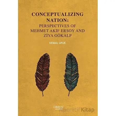 Conceptualizing Nation: Perspectives of Mehmet Akif Ersoy and Ziya Gökalp