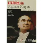 Atatürk’ün Düşünce Dünyası - Suat Akgül - Berikan Yayınevi