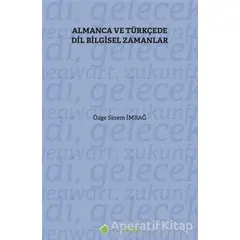 Almanca ve Türkçe’de Dil Bilgisel Zamanlar - Özge Sinem İmrağ - Hiperlink Yayınları