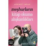 Meşhurların Kitap Okuma Alışkanlıkları - Mehmet İmrak - Çıra Yayınları