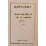 Taha’nın Kitabı Gül Muştusu - Şiirler 4 - Sezai Karakoç - Diriliş Yayınları