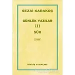 Günlük Yazılar 3 - Sur - Sezai Karakoç - Diriliş Yayınları