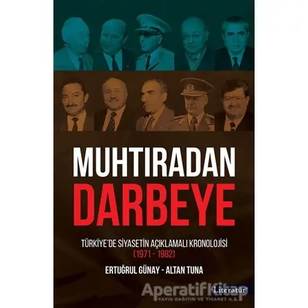 Muhtıradan Darbeye - Ertuğrul Günay - Literatür Yayıncılık