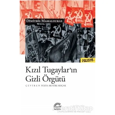 Kızıl Tugaylar’ın Gizli Örgütü - Dimitris Mamaloukas - İletişim Yayınevi