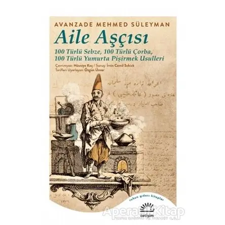 Aile Aşçısı - Avanzade Mehmed Süleyman - İletişim Yayınevi