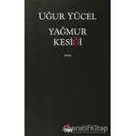 Yağmur Kesiği - Uğur Yücel - Can Yayınları