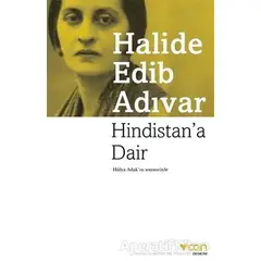 Hindistana Dair - Halide Edib Adıvar - Can Yayınları