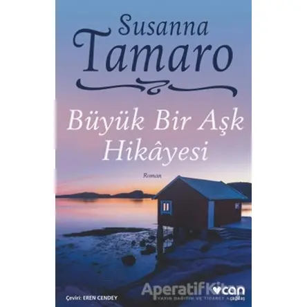 Büyük Bir Aşk Hikayesi - Susanna Tamaro - Can Yayınları