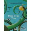 Dere Tepe Ters - Italo Calvino - Yapı Kredi Yayınları