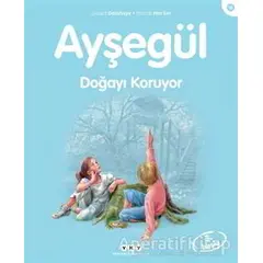 Ayşegül Doğayı Koruyor - Gilbert Delahaye - Yapı Kredi Yayınları