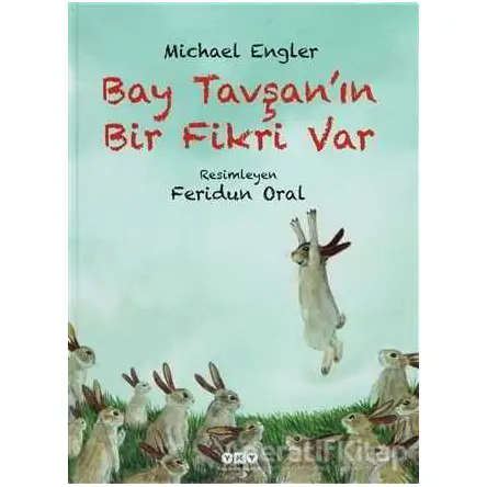 Bay Tavşan’ın Bir Fikri Var - Michael Engler - Yapı Kredi Yayınları
