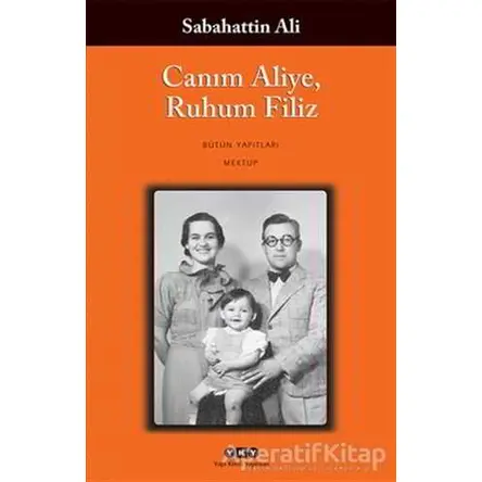 Canım Aliye, Ruhum Filiz - Sabahattin Ali - Yapı Kredi Yayınları