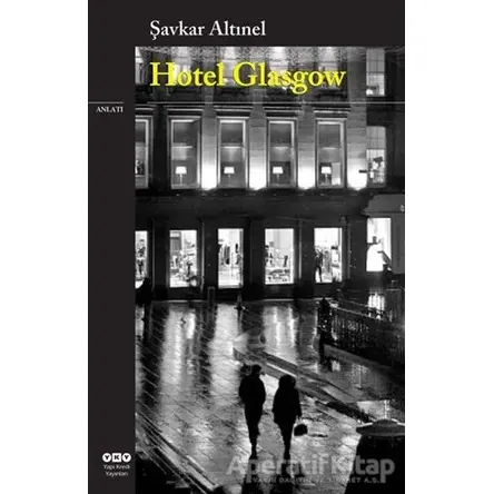 Hotel Glasgow - Şavkar Altınel - Yapı Kredi Yayınları