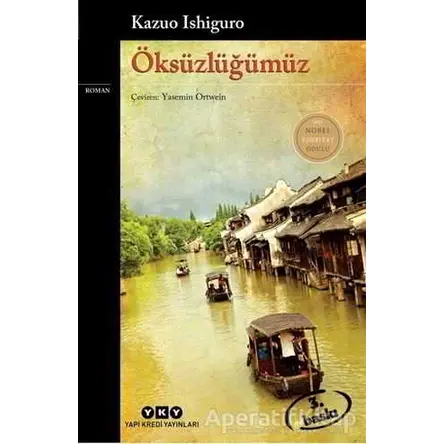 Öksüzlüğümüz - Kazuo Ishiguro - Yapı Kredi Yayınları