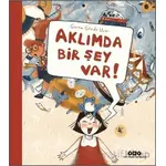 Aklımda Bir Şey Var! - Gizem Gözde Uçar - Yapı Kredi Yayınları