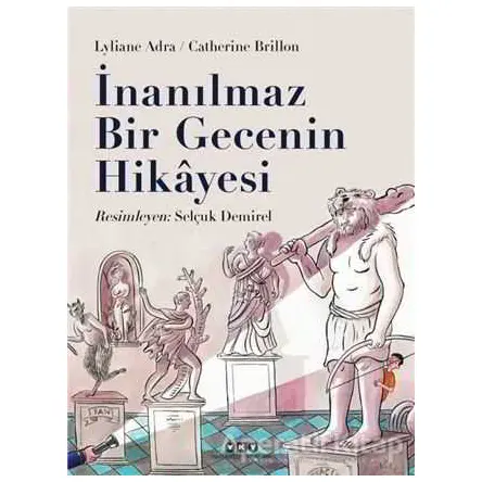 İnanılmaz Bir Gecenin Hikayesi - Catherine Brillon - Yapı Kredi Yayınları