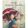 Ayça’nın Yeni Evi - Yin Chien - Yapı Kredi Yayınları