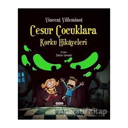 Cesur Çocuklara Korku Hikayeleri - Vincent Villeminot - Yapı Kredi Yayınları