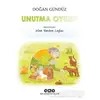 Unutma Oyunu - Doğan Gündüz - Yapı Kredi Yayınları