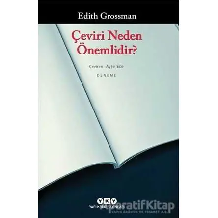 Çeviri Neden Önemlidir? - Edith Grossman - Yapı Kredi Yayınları