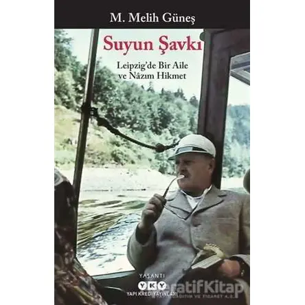 Suyun Şavkı - M. Melih Güneş - Yapı Kredi Yayınları