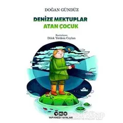 Denize Mektuplar Atan Çocuk - Doğan Gündüz - Yapı Kredi Yayınları