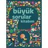 Büyük Sorular Kitabım - Sandra Lebrun et Loic Audrain - Yapı Kredi Yayınları