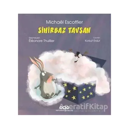 Sihirbaz Tavşan - Michael Escoffier - Yapı Kredi Yayınları