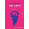 Ya Ben Yoksam? - Anil Ananthaswamy - Yapı Kredi Yayınları