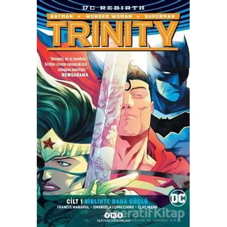 Trinity - Birlikte Daha Güçlü Cilt 1 - Francis Manapul - Yapı Kredi Yayınları