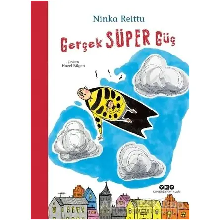 Gerçek Süper Güç - Ninka Reittu - Yapı Kredi Yayınları