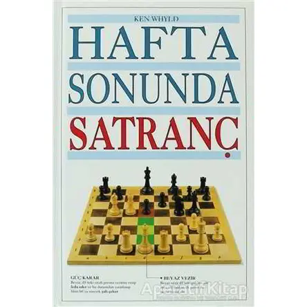 Hafta Sonunda Satranç - Ken Whyld - Abc Yayın Grubu