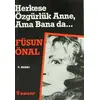 Herkese Özgürlük Anne, Ama Bana da... - Füsun Önal - İnkılap Kitabevi