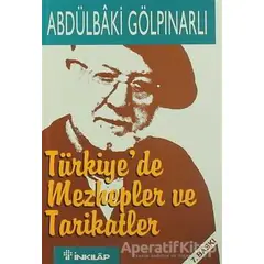 Türkiye’de Mezhepler ve Tarikatler - Abdülbaki Gölpınarlı - İnkılap Kitabevi