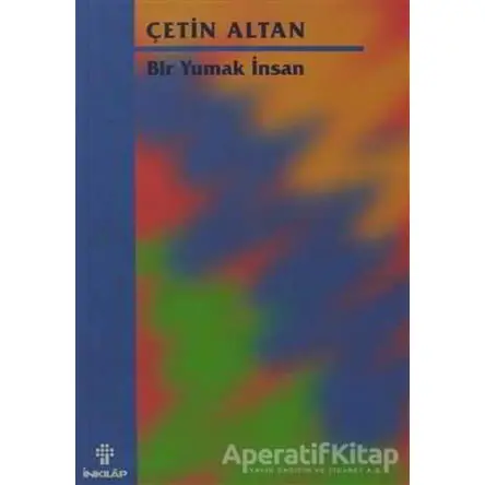 Bir Yumak İnsan - Çetin Altan - İnkılap Kitabevi