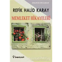 Memleket Hikayeleri - Refik Halid Karay - İnkılap Kitabevi