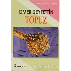 Topuz - Ömer Seyfettin - İnkılap Kitabevi