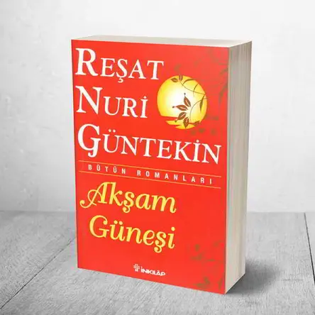 Akşam Güneşi - Reşat Nuri Güntekin - İnkılap Kitabevi