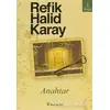 Anahtar - Refik Halid Karay - İnkılap Kitabevi
