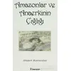 Amazonlar ve Anaerkinin Çığlığı - Ahmet Karacalar - İnkılap Kitabevi