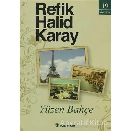 Yüzen Bahçe - Refik Halid Karay - İnkılap Kitabevi