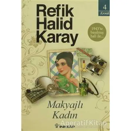 Makyajlı Kadın - Refik Halid Karay - İnkılap Kitabevi