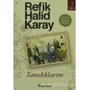 Tanıdıklarım - Refik Halid Karay - İnkılap Kitabevi