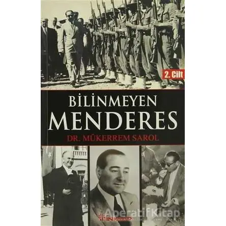 Bilinmeyen Menderes 2. Cilt - Mükerrem Sarol - İnkılap Kitabevi