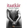 İtaatkar - Karolin Fişekçi - Sayfa6 Yayınları