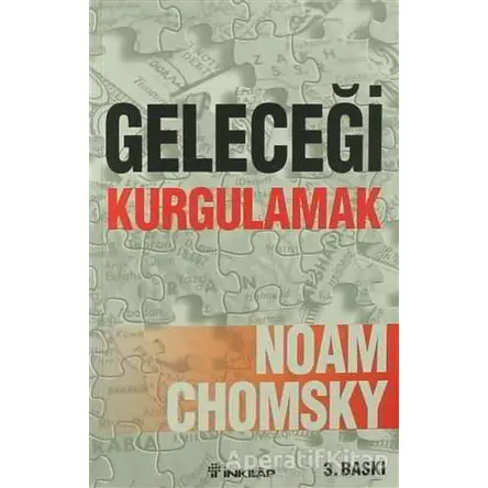 Geleceği Kurgulamak - Noam Chomsky - İnkılap Kitabevi