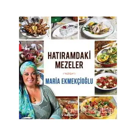 Hatıramdaki Mezeler - Maria Ekmekçioğlu - İnkılap Kitabevi